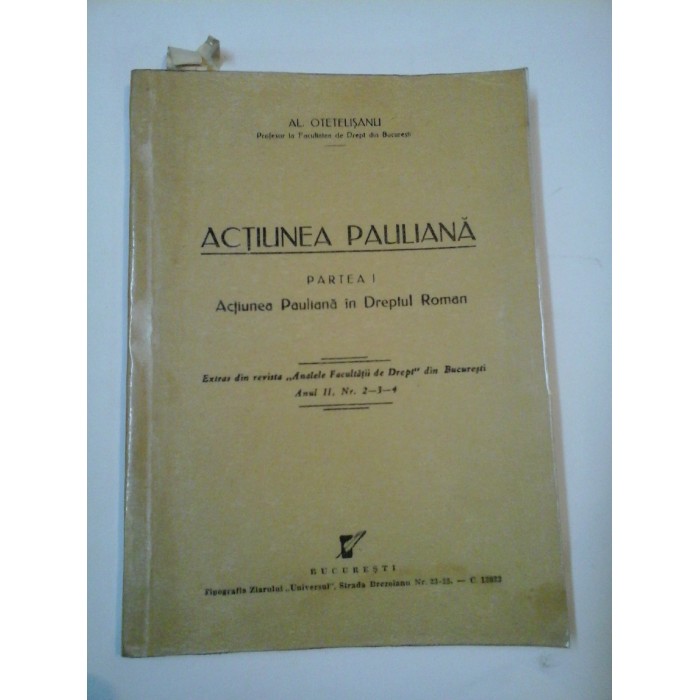 ACTIUNEA PAULIANA - AL. OTETELISANU ACTIUNEA PAULIANA - AL. OTETELISANU